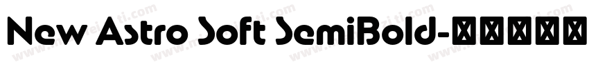 New Astro Soft SemiBold字体转换